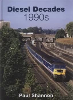 Diesel Decades by Paul Shannon Hardback