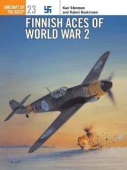 Finnish Aces of World War 2 by Kari Stenman Paperback