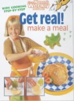 Get Real Make a Meal by Mary Coleman Paperback