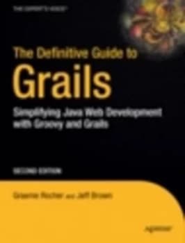 The Definitive Guide to Grails by Graeme Rocher Paperback