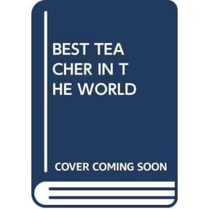 BEST TEACHER IN THE WORLD Paperback 2018