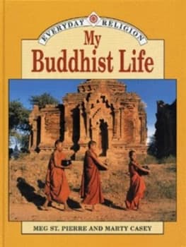 My Buddhist Life by Meg St. Pierre and Marty Casey Hardback