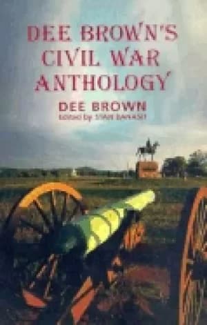 dee browns civil war anthology