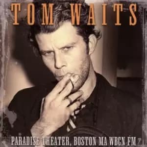 Paradise Theatre Boston MA WBCN FM by Tom Waits CD Album