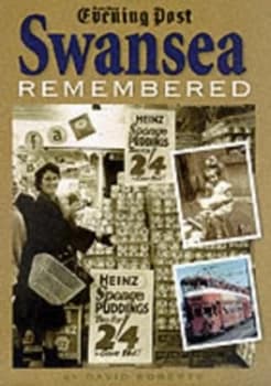 Swansea Remembered by David Roberts Hardback
