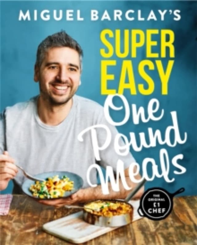 Miguel Barclay's Super Easy One Pound Meals Paperback / softback