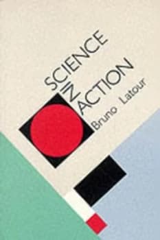 Science in Action by Bruno Latour Paperback