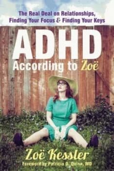 Adhd According to Zo by Zo Kessler Book