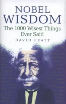 Nobel Wisdom by David Pratt Hardback