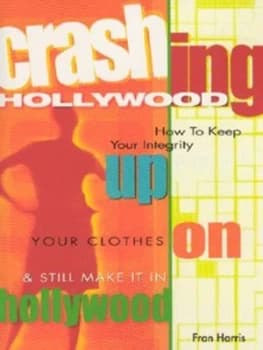 Crashing Hollywood by Fran Harris Paperback