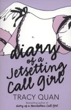 Diary of a Jetsetting Call Girl by Tracy Quan Paperback