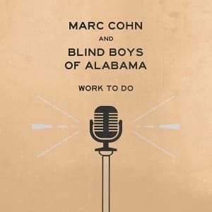Marc Cohn & Blind Boys Of Alabama - Work To Do Vinyl