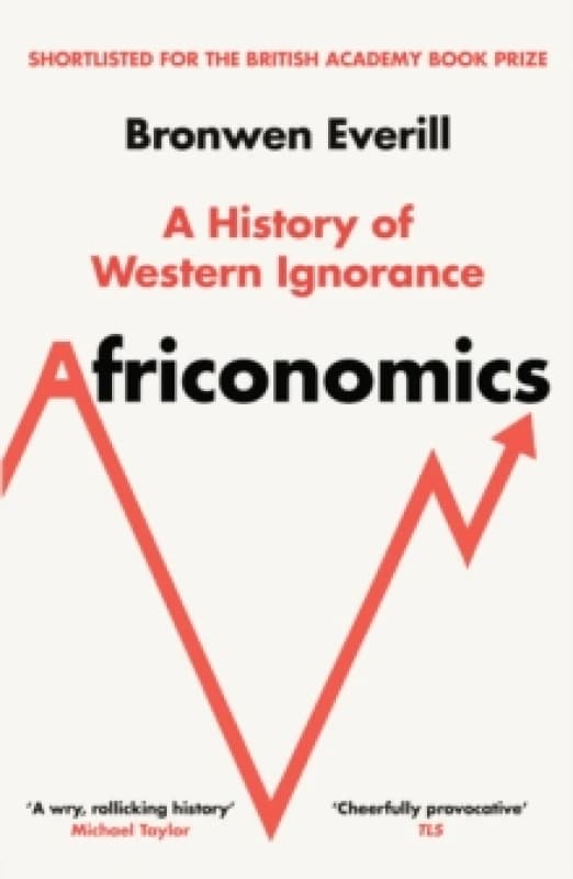 Africonomics : A History of Western Ignorance Paperback / softback