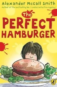 The Perfect Hamburger by Alexander Mccall Smith Paperback