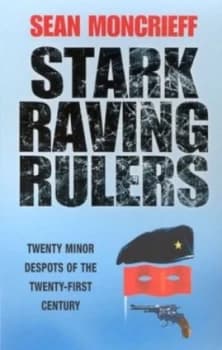 Stark Raving Rulers by Sen Moncrieff Book