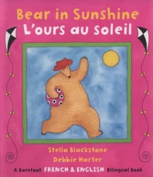 Bear in Sunshine by Stella Blackstone and Debbie Harter Book