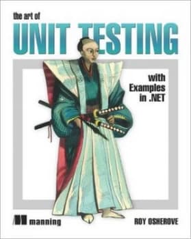 The Art of Unit Testing by Roy Osherove Paperback