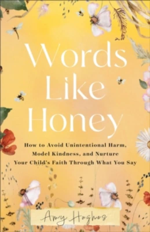 Words Like Honey. Paperback. By Amy Hughes Books