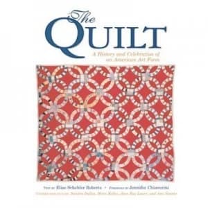 The Quilt by Elise Schebler Roberts and Jennifer Chiaverini Hardback