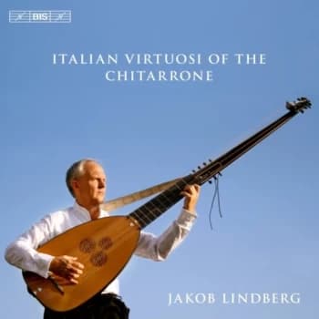 Jakob Lindberg - Italian Virtuosi of the Chitarrone CD