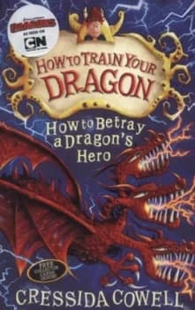 How to Betray a Dragons Hero by Cressida Cowell Paperback