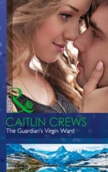 The Guardians Virgin Ward by Caitlin Crews Paperback