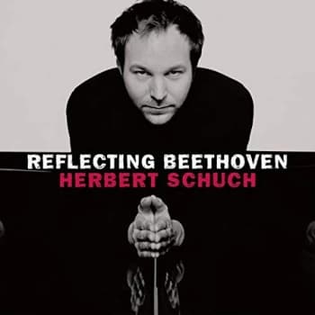 Herbert Schuch - Herbert Schuch: Reflecting Beethoven CD