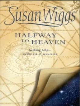 Halfway to Heaven by Susan Wiggs Book