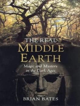 The Real Middle-Earth by Brian Bates Paperback