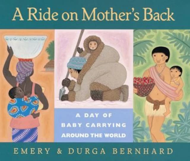 A Ride on Mothers Back by Emery Bernhard Hardback