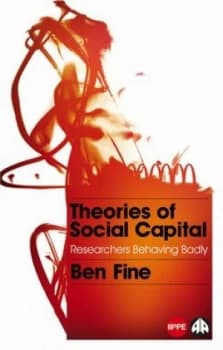 Theories of Social Capital by Ben Fine Book