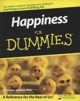 Happiness for Dummies by W. Doyle Gentry Paperback