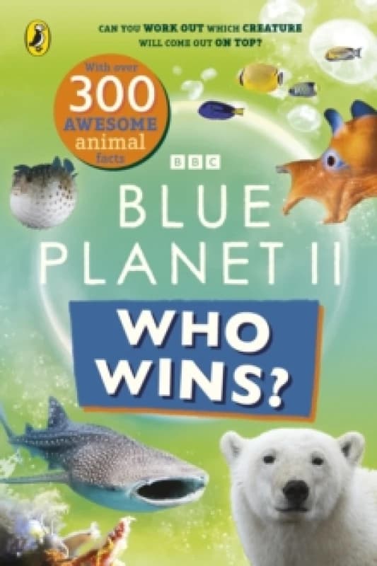Who Wins? Blue Planet II Paperback / softback