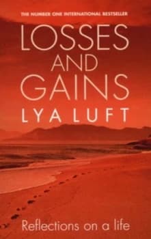 Losses and Gains by Lya Fett Luft Book
