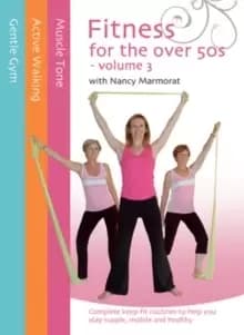 Fitness for the Over 50s: Volume 3