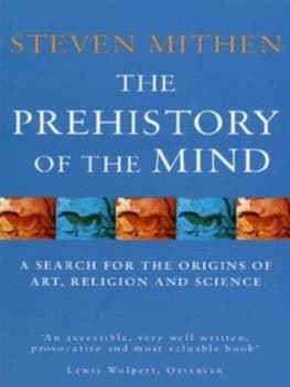 The Prehistory of the Mind by Steven Mithen Paperback