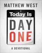 today is day one a devotional