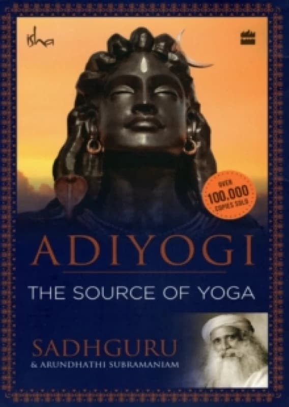Adiyogi : The Source of Yoga Paperback / softback