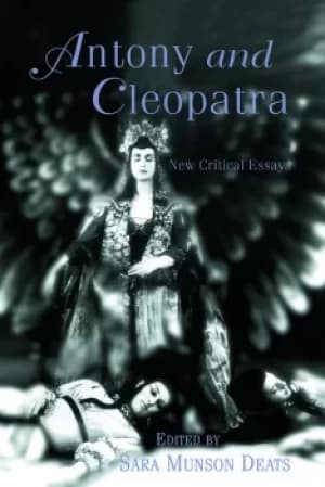 Antony and CleopatraNew Critical Essays