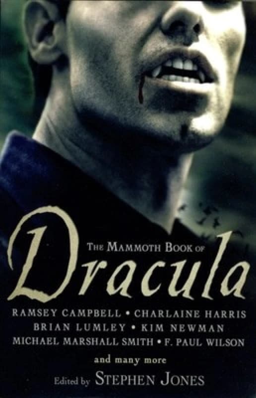 The Mammoth Book of Dracula by Stephen Jones Paperback