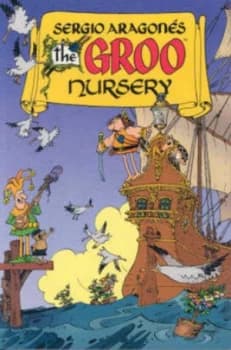 Sergio Aragones the Groo Nursery by Dark Horse Paperback