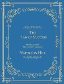 The Law of Success From The 1925 Manuscript Lessons
