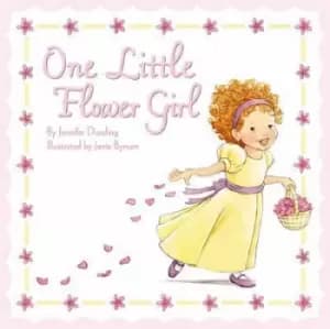 One little flower girl by Jennifer Dussling|Janie Bynum
