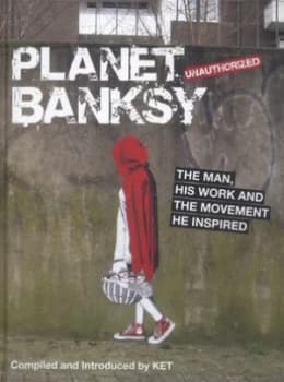 Planet Banksy by Ket Hardback