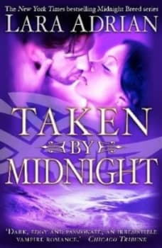 Taken by Midnight by Lara Adrian Paperback