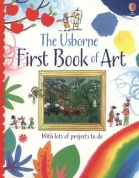 The Usborne First Book of Art by Rosie Dickins Paperback