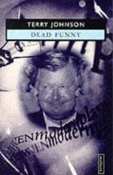 Dead Funny by Terry Johnson Paperback
