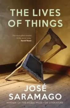 The lives of things by Jos Saramago