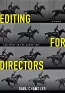 editing for directors a guide for creative collaboration