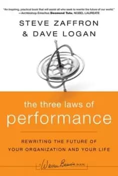 The three laws of performance by Steve Zaffron